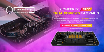 Pioneer DJ FREE TRIAL COURSES Campaign start from 20th MAR to 31th MAY 2022